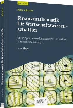 Schäffer-Poeschel | Finanzmathematik für Wirtschaftswissenschaftler | Peter Albrecht, Sören Jensen, Marcus Roel,