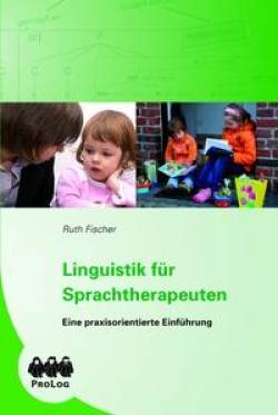 ProLog | Linguistik für Sprachtherapeuten | Ruth Fischer