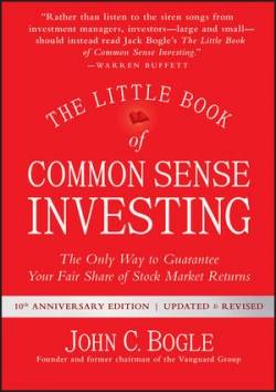 Wiley John + Sons; John Wiley & Sons | The Little Book of Common Sense Investing | Bogle, John C.; John C. Bogle