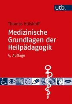 UTB | Medizinische Grundlagen der Heilpädagogik | Thomas Hülshoff