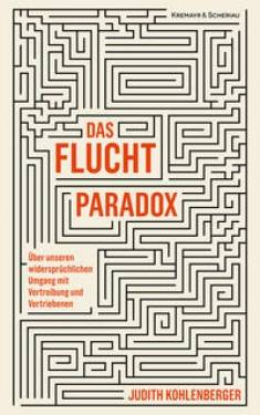 Kremayr & Scheriau | Das Fluchtparadox | Judith Kohlenberger
