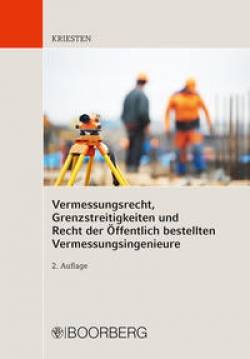 Richard Boorberg Verlag | Vermessungsrecht, Grenzstreitigkeiten und Recht der Öffentlich bestellten | Markus Kriesten