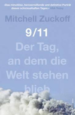 S. FISCHER | 9/11 | Mitchell Zuckoff; Tobias Schnettler; Heide Franck