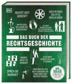 DK Verlag Dorling Kindersley | Big Ideas. Das Buch der Rechtsgeschichte | Paul Mitchell, Peter Chrisp, Thomas Cussans,
