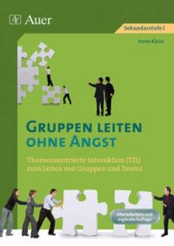 Auer Verlag in der AAP Lehrerwelt GmbH | Gruppen leiten ohne Angst | Irene Klein