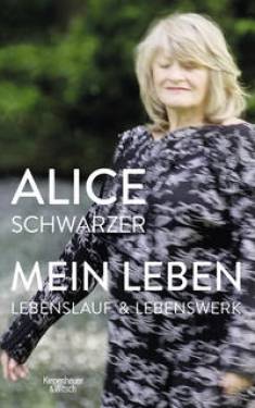 Kiepenheuer & Witsch | Mein Leben | Alice Schwarzer