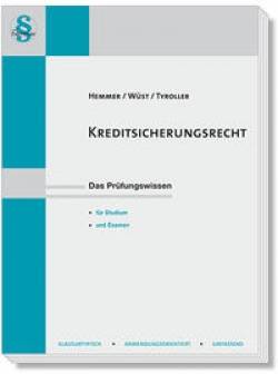 Hemmer-Wüst | Kreditsicherungsrecht | Karl-Edmund Hemmer; Achim Wüst; Michael Tyroller; Clemens dAlquen