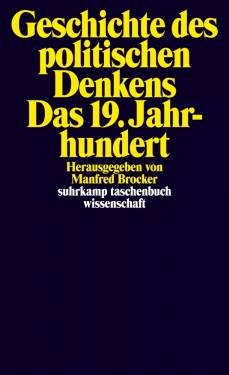 Suhrkamp | Geschichte des politischen Denkens. Das 19. Jahrhundert | Manfred Brocker