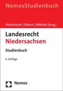 Nomos | Landesrecht Niedersachsen | Bernd J. Hartmann; Thomas Mann; Veith Mehde