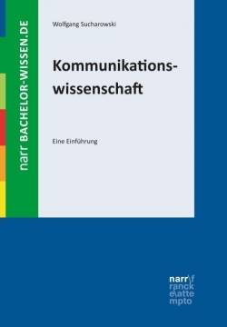 Narr Francke Attempto | Kommunikationswissenschaft | Wolfgang Sucharowski