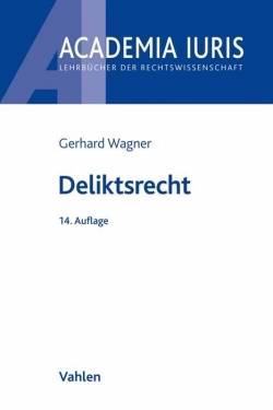 Vahlen, Franz | Deliktsrecht | Hein Kötz; Gerhard Wagner