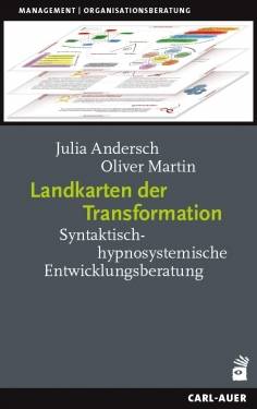Carl-Auer Verlag GmbH | Landkarten der Transformation | Julia Andersch; Oliver Martin