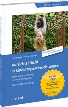 Link, Carl | Aufsichtspflicht in Kindertageseinrichtungen | Prof. i.R. Simon Hundmeyer; Prof. Dr. Burghard