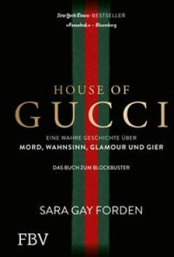 FinanzBuch Verlag | House of Gucci | Sara Gay Forden; Anja Lazarowicz