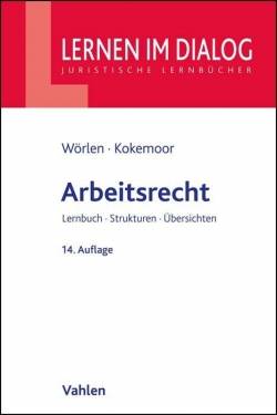 Vahlen, Franz | Arbeitsrecht | Rainer Wörlen; Axel Kokemoor