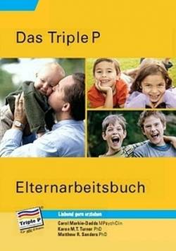 Triple P | Triple P Elternarbeitsbuch | Carol Markie-Dadds; Matthew R. Sanders; Karen M.T. Turner