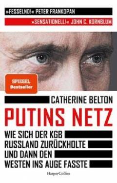 HarperCollins | Putins Netz. Wie sich der KGB Russland zurückholte und dann den Westen ins Auge fasste |,