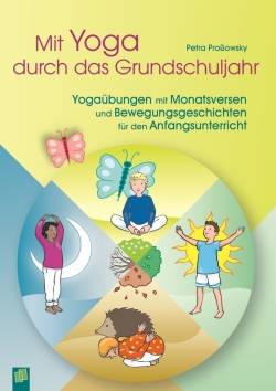 Verlag an der Ruhr | Mit Yoga durch das Grundschuljahr | Petra Proßowsky