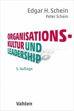 Vahlen, Franz | Organisationskultur und Leadership | Edgar H. Schein; Peter Schein