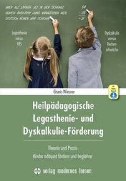 modernes lernen | Heilpädagogische Legasthenie- und Dyskalkulie-Förderung | Gisela Wiesner; Gerhard Neuhäuser