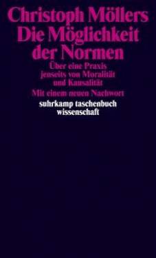 Suhrkamp | Die Möglichkeit der Normen | Christoph Möllers