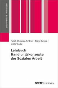 Juventa Verlag ein Imprint der Julius Beltz GmbH & Co. KG | Lehrbuch Handlungskonzepte der Sozialen Arbeit |,