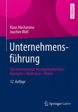 Springer Fachmedien Wiesbaden GmbH | Unternehmensführung | Klaus Macharzina; Joachim Wolf