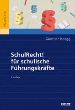 Julius Beltz GmbH & Co. KG | SchulRecht! für schulische Führungskräfte | Günther Hoegg