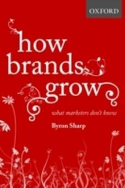 Oxford University Press; Oxford Univ Pr | How Brands Grow | Sharp, Byron