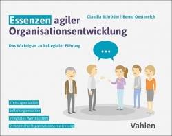Vahlen, Franz | Essenzen agiler Organisationsentwicklung | Claudia Schröder; Bernd Oestereich
