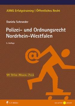 C.F. Müller | Polizei- und Ordnungsrecht Nordrhein-Westfalen | Daniela Schroeder
