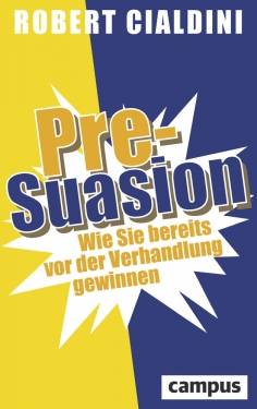 Campus | Pre-Suasion | Robert Cialdini; Carl Freytag
