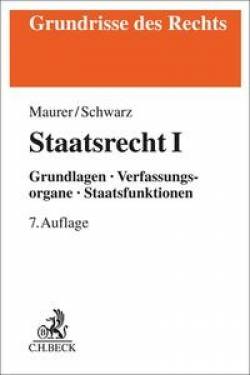 C.H.Beck | Staatsrecht I | Hartmut Maurer; Kyrill-A. Schwarz