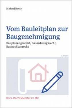 dtv Verlagsgesellschaft | Vom Bauleitplan zur Baugenehmigung | Michael Hauth