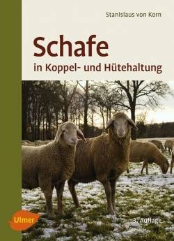 Verlag Eugen Ulmer | Schafe in Koppel- und Hütehaltung | Stanislaus von Korn