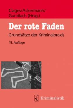 Kriminalistik Verlag | Der rote Faden | Horst Clages; Rolf Ackermann; Thomas Gundlach