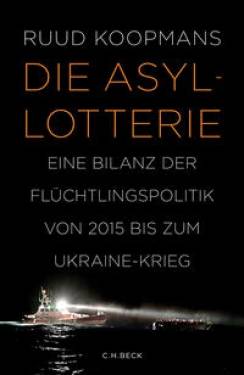 C.H.Beck | Die Asyl-Lotterie | Ruud Koopmans