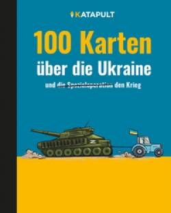 KATAPULT Verlag | 100 Karten über die Ukraine | 9783948923419