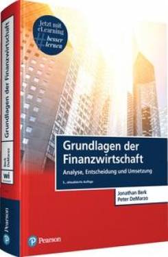 Pearson Studium ein Imprint von Pearson Benelux B.V. | Grundlagen der Finanzwirtschaft | Jonathan Berk; Peter DeMarzo