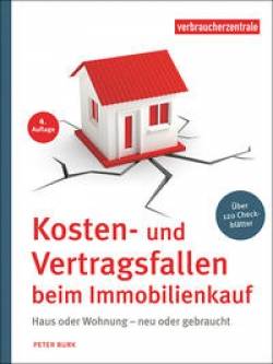 Verbraucher-Zentrale NRW | Kosten- und Vertragsfallen beim Immobilienkauf | Peter Burk