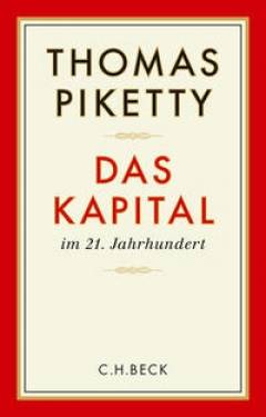 C.H.Beck | Das Kapital im 21. Jahrhundert | Thomas Piketty; Ilse Utz; Stefan Lorenzer