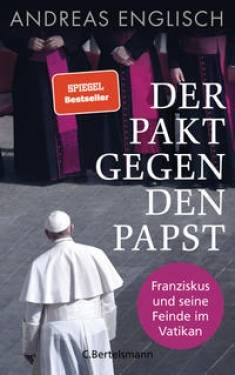 C.Bertelsmann | Der Pakt gegen den Papst | Andreas Englisch