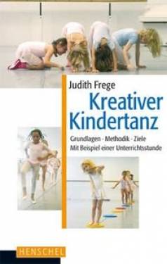 Henschel Verlag in E. A. Seemann Henschel GmbH & Co. KG | Kreativer Kindertanz | Judith Frege