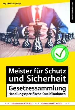 Mission: Weiterbildung. GmbH | Meister für Schutz und Sicherheit Gesetzessammlung - Handlungsspezifische | Jörg