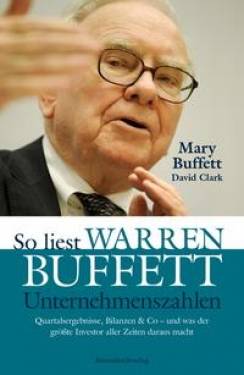 Börsenbuchverlag | So liest Warren Buffett Unternehmenszahlen | Mary Buffett; David Clark; Egbert Neumüller