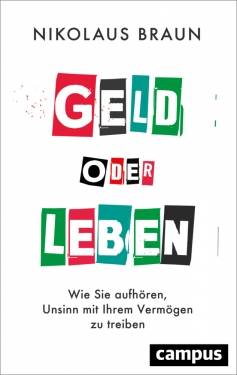 Campus | Geld oder Leben | Nikolaus Braun