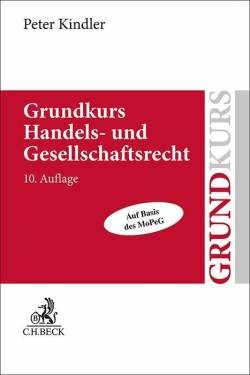 C.H.Beck | Grundkurs Handels- und Gesellschaftsrecht | Peter Kindler