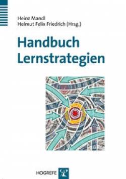 Hogrefe Verlag | Handbuch Lernstrategien | Helmut F. Friedrich; Heinz Mandl