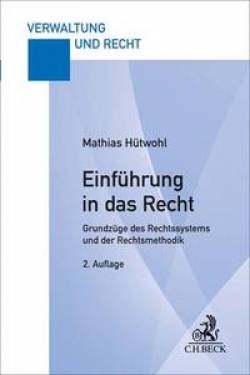 C.H.Beck | Einführung in das Recht | Mathias Hütwohl