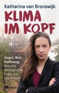 oekom verlag | Klima im Kopf | Katharina van Bronswijk; Carla Reemtsma